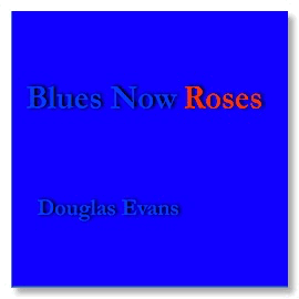 BlueNowRosesCover